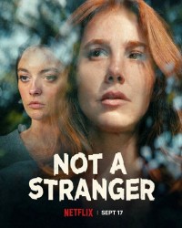Không phải người xa lạ Not a Stranger