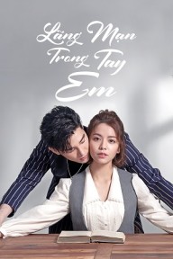 Lãng Mạn Trong Tay Em Lost Romance