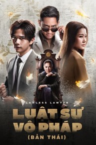Luật Sư Vô Pháp (Bản Thái) Lawless Lawyer