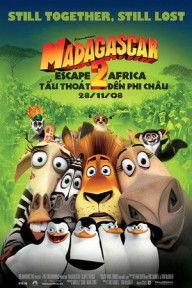 Madagascar 2: Tẩu Thoát Đến Châu Phi Madagascar: Escape 2 Africa