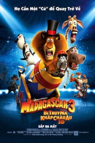 Madagascar 3: Thần Tượng Châu Âu Madagascar 3: Europe's Most Wanted