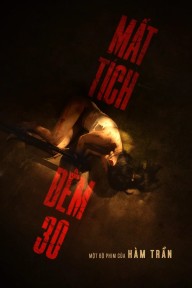Mất Tích Đêm 30 Missing Eve of Tet
