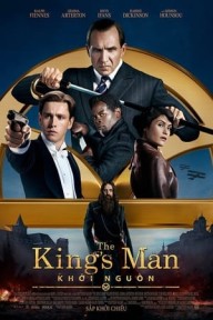 Mật Vụ Kingsman 3: Khởi Nguồn The King's Man