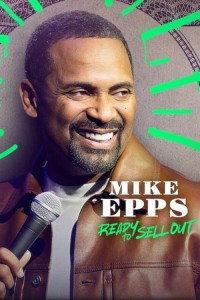 Mike Epps: Sẵn sàng bán hết Mike Epps: Ready to Sell Out