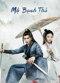 Mộ Bạch Thủ Love a Lifetime