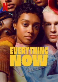 Mọi Thứ. Ngay Lúc Này: Phần 1 Everything Now: Season 1