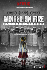 Mùa Đông Rực Lửa Winter on Fire: Ukraine's Fight for Freedom