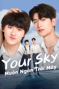 Muôn Ngàn Trời Mây Your Sky
