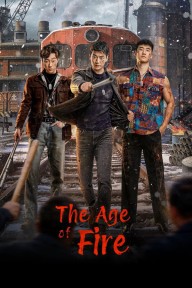 Năm Tháng Rực Lửa The Age of Fire