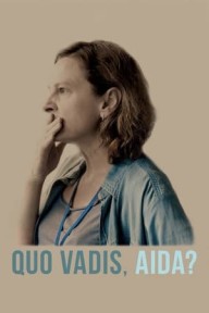 Nạn Diệt Chủng Srebrenica Quo Vadis, Aida?