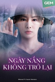 Ngày Nắng Không Trở Lại Since I Took You Away