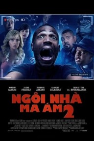 Ngôi Nhà Ma Ám 2 A Haunted House 2