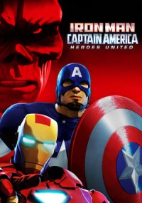 Người Sắt Và Đội Trưởng Mỹ: Liên Minh Anh Hùng Iron Man And Captain America: Heroes United