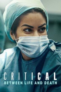 Nguy Cấp: Lằn Ranh Sinh Mạng Critical: Between Life and Death