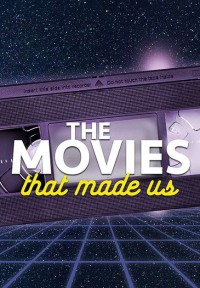 Những bộ phim lớn lên cùng chúng ta (Phần 3) The Movies That Made Us (Season 3)