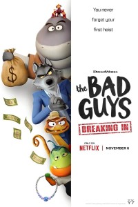 Những kẻ xấu xa: Đột nhập The Bad Guys: Breaking In
