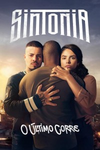 Những Ngã Đường Ước Mơ (Phần 5) Sintonia (Season 5)