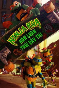 Ninja Rùa: Hỗn Loạn Tuổi Dậy Thì Teenage Mutant Ninja Turtles: Mutant Mayhem