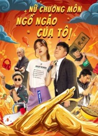 Nữ Chưởng Môn Ngổ Ngáo Của Tôi My Sassy Girl