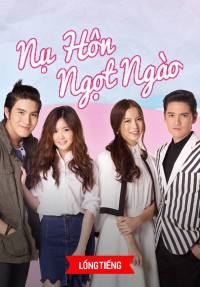 Nụ Hôn Ngọt Ngào Kiss The Series
