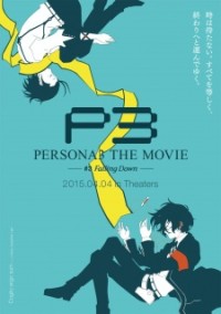 Persona 3 the Movie 3: Falling Down Persona 3 the Movie: #3 Falling Down