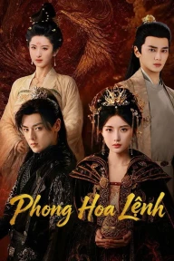 Phong Hoa Lệnh (Phần 1) Love Legend (Season 1)