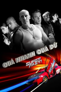 Quá Nhanh Quá Dữ Super Fast