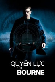 Siêu Điệp Viên: Quyền Lực Của Bourne The Bourne Supremacy