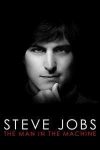Steve Jobs: Người Đàn Ông Cứng Nhắc Steve Jobs: The Man in the Machine