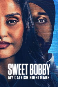 Sweet Bobby: Ác Mộng Lừa Tình Sweet Bobby: My Catfish Nightmare