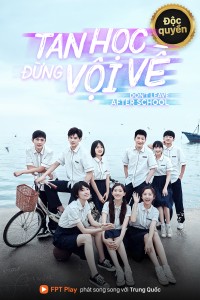 Tan Học Đừng Vội Về Leave After School