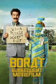Tay Phóng Viên Kỳ Quái 2 Borat Subsequent Moviefilm