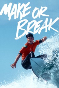 Thành Bại Nơi Đầu Sóng (Phần 1) Make or Break (Season 1)