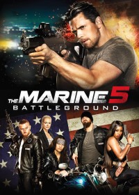 The Marine 5: Battleground The Marine 5: Battleground