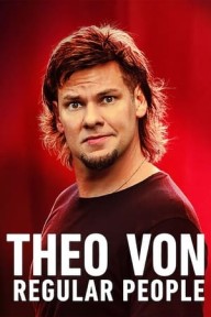 Theo Von: Những Người Bình Thường Theo Von: Regular People