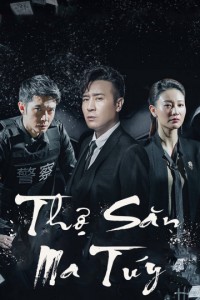 Thợ Săn Ma Túy The Drug Hunter