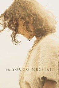 Thời Niên Thiếu Của Đấng Thiên Sai The Young Messiah