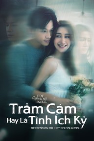 Trầm Cảm Hay Là Tình Ích Kỷ Club Friday Season 16: Depression Or Just Selfishness