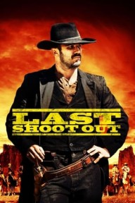 Trận Đấu Súng Cuối Cùng Last Shoot Out