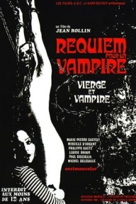 Trinh Nữ Của Ma Cà Rồng Requiem pour un vampire/Requiem for a Vampire