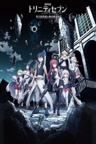 Trinity Seven Movie: Eternity Library To Alchemic Girl Trinity Seven Movie: Eternity Library To Alchemic Girl