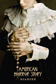 Truyện Kinh Dị Mỹ (Phần 6) (Roanoke) American Horror Story (Season 6)