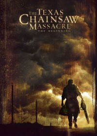 Tử Thần Vùng Texas: Sự khởi đầu The Texas Chainsaw Massacre: The Beginning