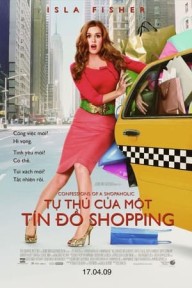 Tự Thú Của Một Tín Đồ Shopping Confessions of a Shopaholic