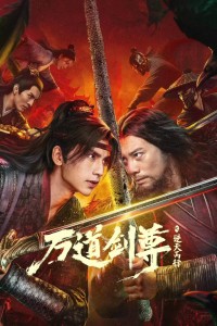 Vạn Đạo Kiếm Tôn: Nghịch Thiên Nhi Hành Sword Sovereign: Heavenbreaker
