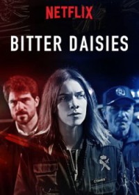 Vị đắng của hoa cúc (Phần 1) Bitter Daisies (Season 1)