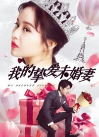 Vị Hôn Thê Yêu Dấu Của Tôi My Beloved Fiancee