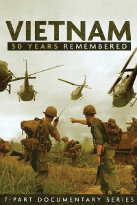 Vietnam: 50 Years Remembered Vietnam: 50 Years Remembered
