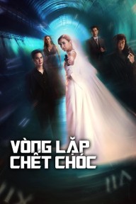 Vòng Lặp Chết Chóc Time