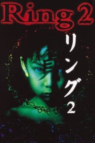 Vòng Tròn Oan Nghiệt 2 リング 2 - Ringu 2